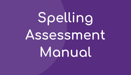 Spelling Administration and Scoring Manual